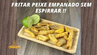 RECEITA DE COMO FRITAR PEIXE EMPANADO SEM ESPIRRAR !!