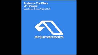 Audien Vs. The Killers - Mr. Hindsight (Luca Lecce & Alex Prigenzi Edit)