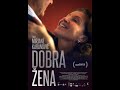 Dobra Žena Domaci Film 2016