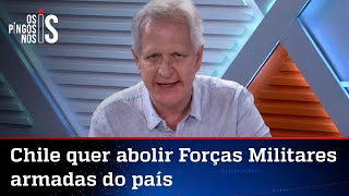 Augusto Nunes: Chile sem Exército corre risco de perder territórios