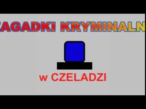 Zagadki Kryminalne w Czeladzi