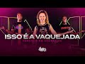 Isso é a Vaquejada - Tarcísio do Acordeon | FitDance (Coreografia)