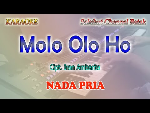 MOLO OLO HO ll KARAOKE BATAK ll IRAN AMBARITA ll NADA PRIA FIS=DO