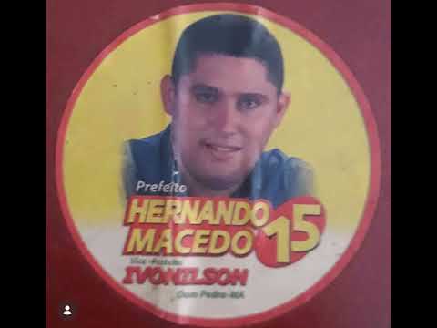 Jingle - Hernando Macedo Prefeito - Eleição 2004 Dom Pedro Maranhão #15 