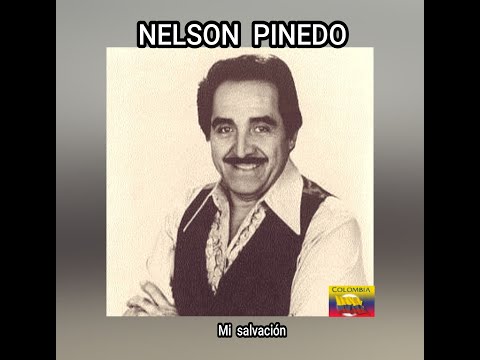 NELSON  PINEDO - MI  SALVACIÓN  (LETRA)