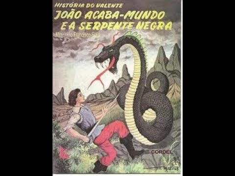Literatura de cordel. João Acaba Mundo e a Serpente Negra. INSCREVA-SE. João Acaba Mundo.