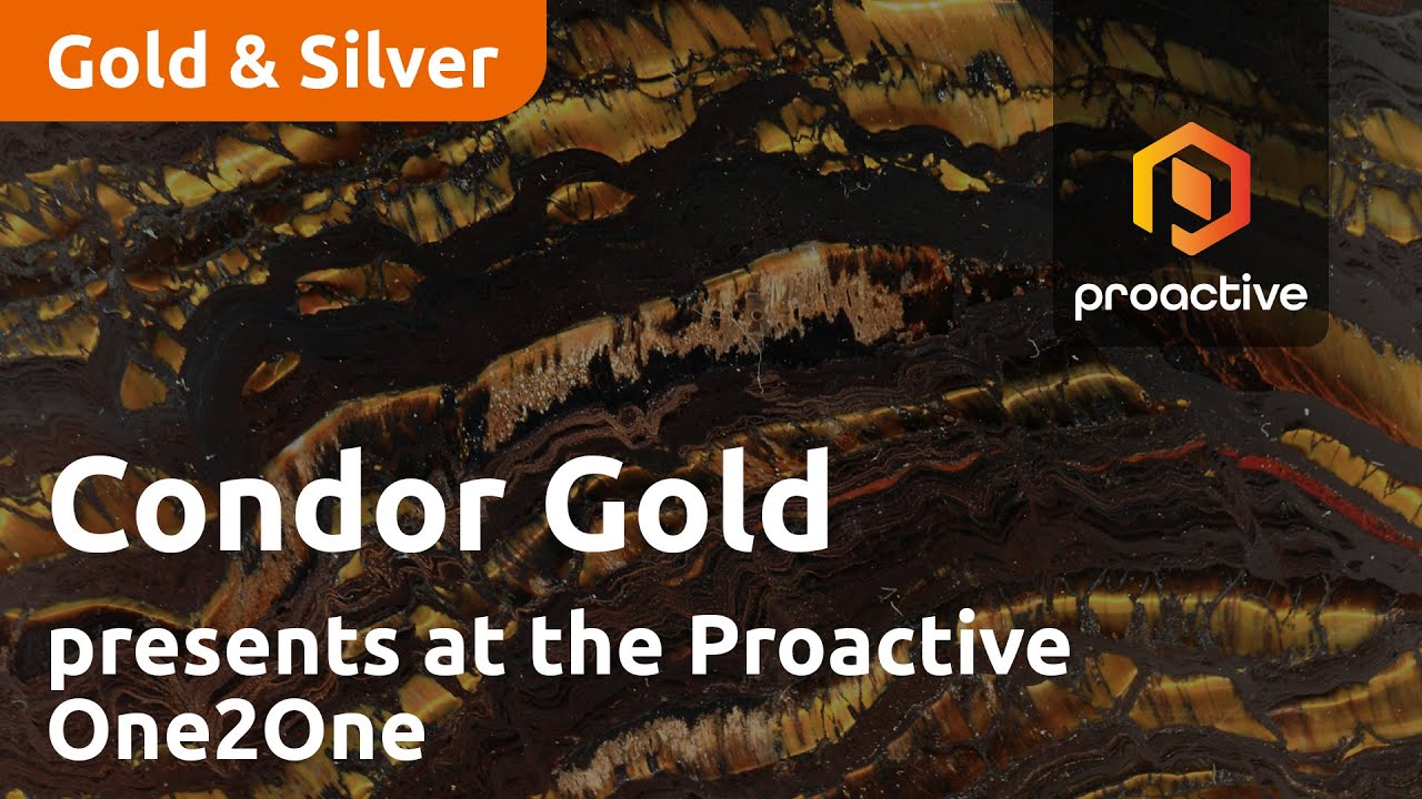 Condor Gold present at the Proactive One2One Investor Forum - June 28th 2023