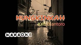Download lagu Karaoke - MUNGKINKAH (Kris Biantoro) - Pop Indonesia lawas tahun 70 an - Lagu Lawas mp3