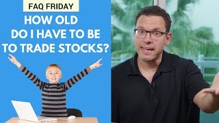 How Old Do You Have to Be to Start Trading Penny Stocks?