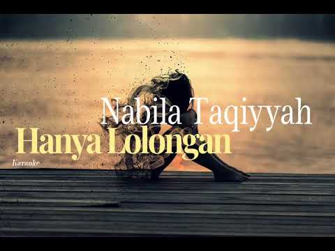 Nabila Taqiyyah - Hanya Lolongan (Karaoke)