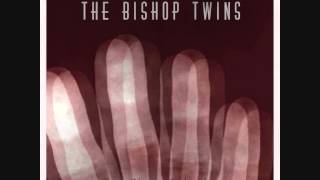 The Bishop Twins - Nothing Can Be Heard [EP, 2014]