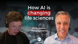 The Role of AI and Data in the Future of Life Sciences and Healthcare | Chris Moore, Veeva Systems
