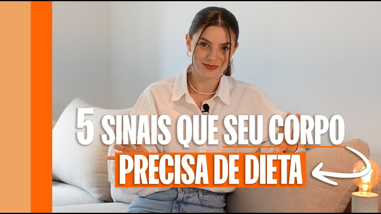 5 SINAIS QUE VOCÊ PRECISA FAZER UMA DIETA