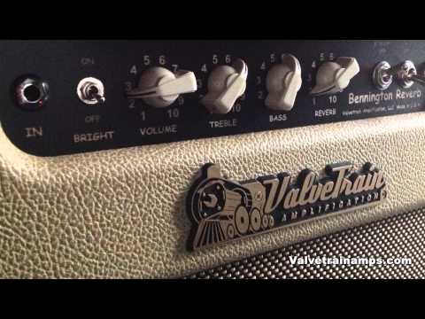 ValveTrain Bennington Reverb  (American Made 20 Watt - Tube Amplifier with Reverb)