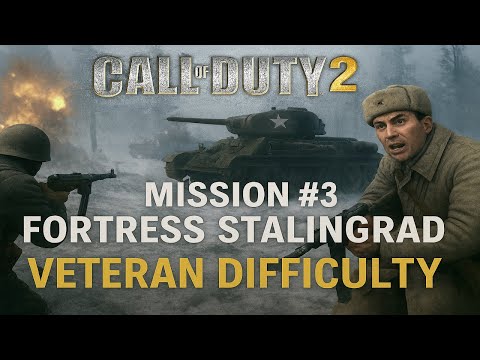 Call of Duty 2 – Mission #3: Fortress Stalingrad | Veteran Difficulty