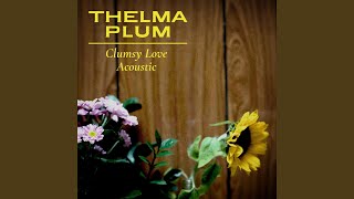 Clumsy Love (Acoustic)