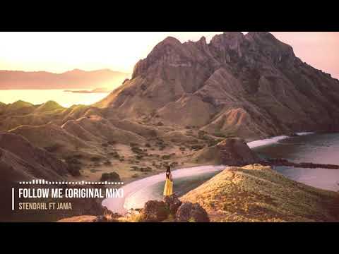 Stendahl ft Jama -  Follow Me (Original Mix)