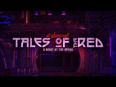 Tales Of The RED - A Night At The Opera ¦ Cyberpunk Red RPG