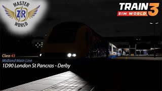 1D90 London St Pancras - Derby - Midland Main Line - High Speed Train - Train Sim World 3