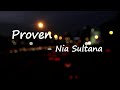 Nia Sultana & Rick Ross – Proven Lyrics