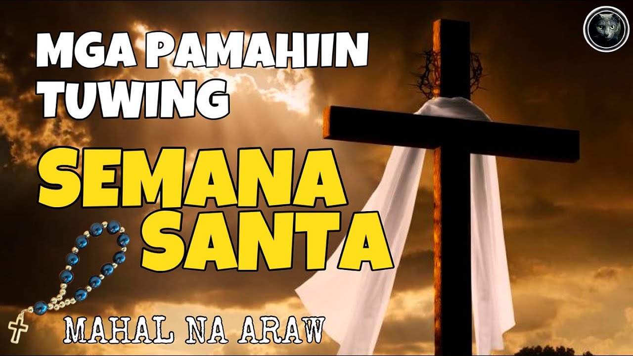 Putar video MGA PAMAHIIN TUWING SEMANA SANTA O MAHAL NA ARAW NG MGA PILIPINO | Bhes Tv sekarang MGA PAMAHIIN TUWING SEMANA SANTA O MAHAL NA ARAW NG MGA PILIPINO | Bhes Tv