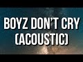 Rod Wave Boyz Don T Cry Acoustic Lyrics