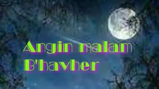 Download lagu B'havher - angin malam mp3