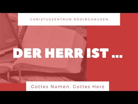 Der Herr ist: JAHWE NISSI | Lukas Schneider | Christuszentrum Rödinghausen | Ecclesia Kirchen