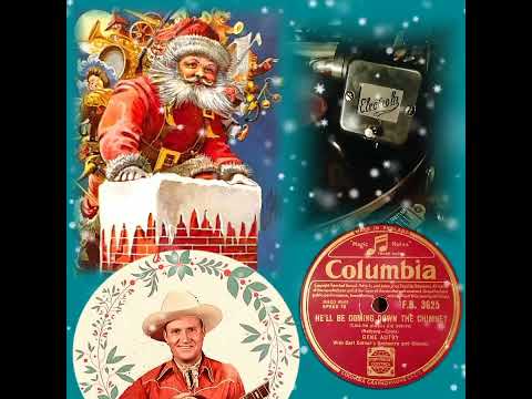 He'll be coming down the Chimney - Gene Autry & Carl Cotner's Orchestra & Chorus (Columbia FB 3625)