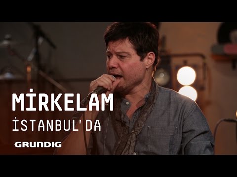 Mirkelam @Akustikhane - İstanbul'da #Akustikhane #sesiniaç