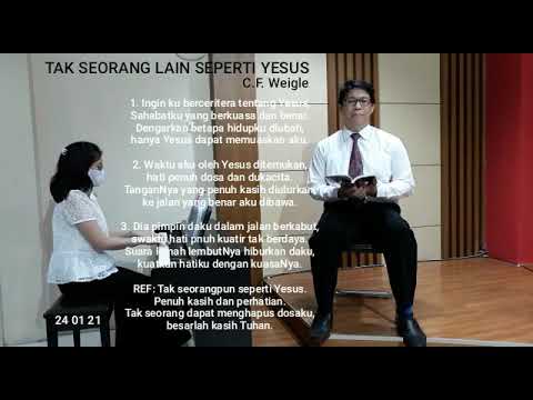 TAK SEORANG LAIN SEPERTI YESUS / NO ONE EVER CARED FOR ME LIKE JESUS / C.F. WEIGLE