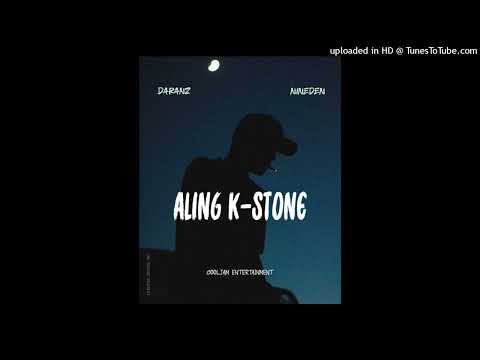 ALING K-STONE (Official Audio 2025) - NineDen ft Daranz _ CoolJam Entertainment