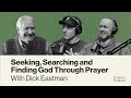 Seeking Searching And Finding God Through Prayer Season 4 Episode 9