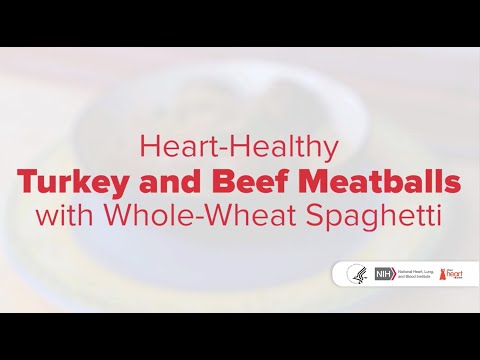 Heart-Healthy Turkey and Beef Meatballs with Whole-Wheat Spaghetti Recipe