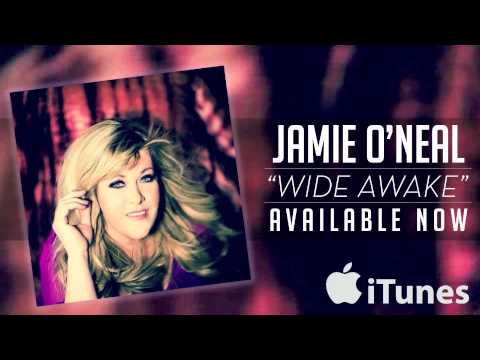 Jamie O'Neal- Wide Awake (Audio)