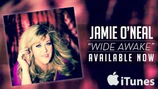 Jamie O'Neal- Wide Awake (Audio)