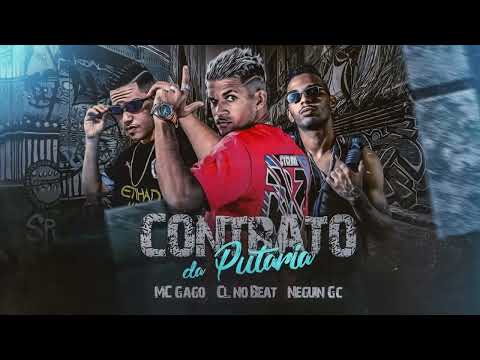 MC GAGO, CL NO BEAT, NEGUIN GC - CONTRATO COM A PUTARI4 - REMIX BREGA FUNK