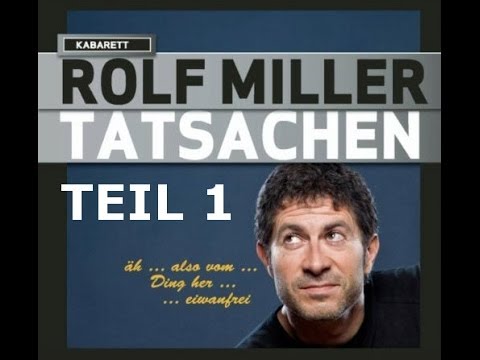 Rolf Miller - Tatsachen - Teil I