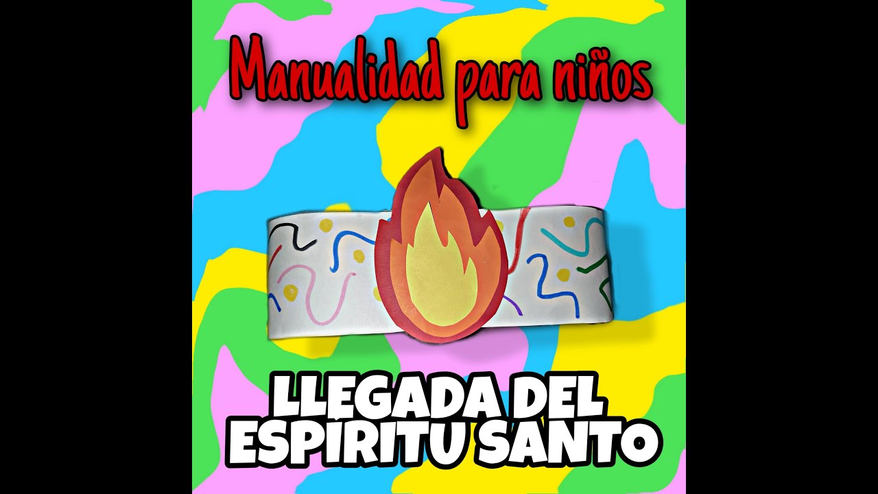 MANUALIDAD PARA NIÑOS: Llenura del Espíritu Santo - CamravKids