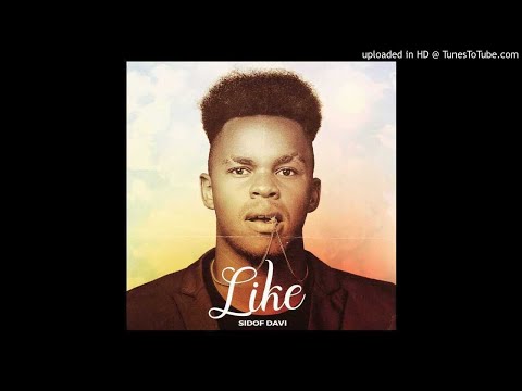 Sidof Davi - Like [Kizomba] (AUDIO)