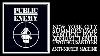 Public Enemy - Anti-Nigger Machine (Central Park Summerstage 2010)