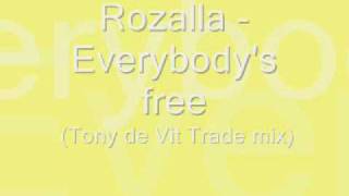 Download lagu Rozalla - Everybody's free (Tony de Vit Trade mix) mp3 Download lagu Rozalla - Everybody's free (Tony de Vit Trade mix) mp3