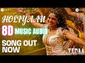Holiyaan Vedaa 8d Song John Abraham Sharvari Nikhita Gandhi MC Square New Song 8d