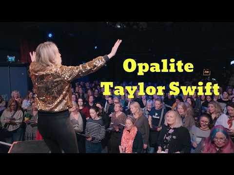 Opalite (Taylor Swift) - Casual Choir