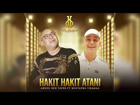Abdou Bentayeb Ft. Mustapha Tirakaa - Hakit Hakit Atani (Music Rif) 2024