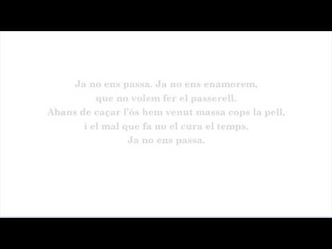 Ja no ens passa - Els Amics De Les Arts (lletra)