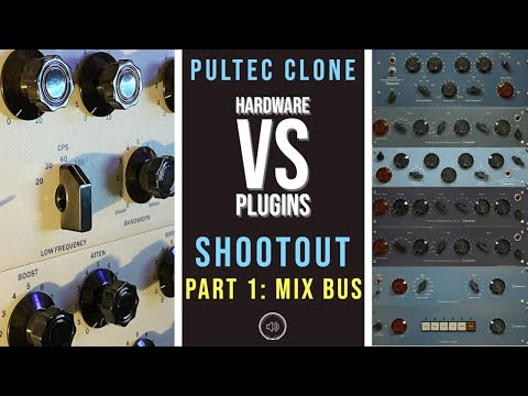 Pultec EQ Clone Shootout (Hardware vs Plug Ins) | Part 1: Mix Bus