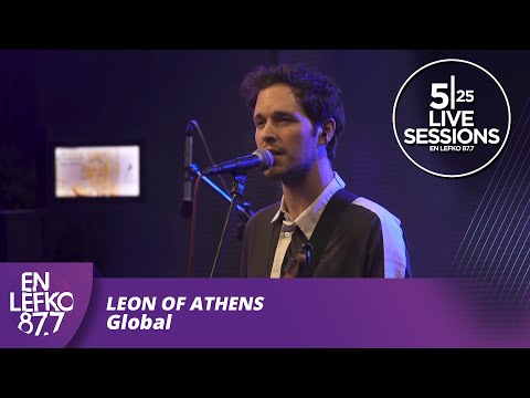 525 Live Sessions: Leon Of Athens - Global | En Lefko 87.7