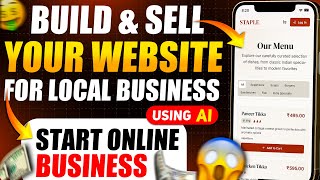 Build & Sell Websites for Local Businesses Using AI | Start Online Business in 2025