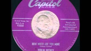 Ferlin Huskey - How Much Are You Mine